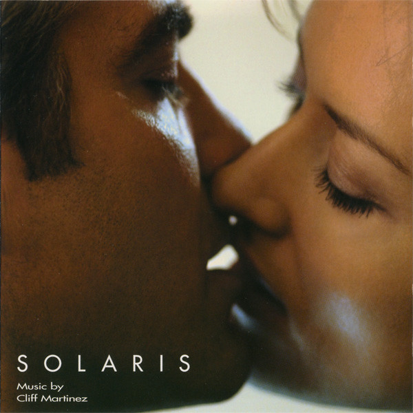 Cliff Martinez – Solaris (2002)